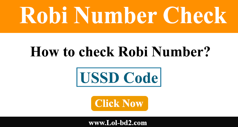 Robi Number Check Code Robi All Ussd Code Here